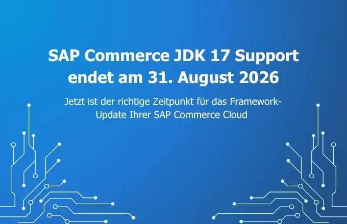 SAP Commerce JDK 17 Support endet am 31. August 2026